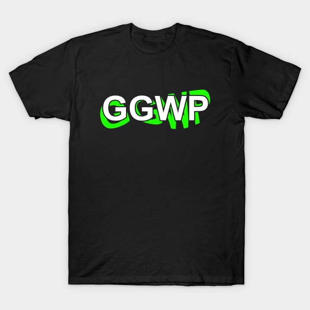 Gamer T Shirt - GGWP T-Shirt by muupandy